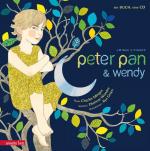 Peter Pan und Wendy (Das musikalische Bilderbuch mit CD und zum Streamen)