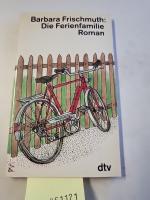Barbara Frischmuth: Die Ferienfamilie: R