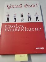 Griaß enk! Tiroler Haubenküche