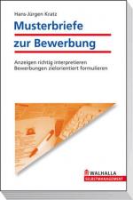 Hans-Jürgen Kratz: Musterbriefe zur Bewe