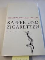 Schirach Ferdinand, von: Kaffee und Ziga Schirach Ferdinand, von: Kaffee und Ziga