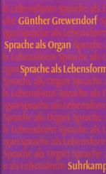 Sprache als Organ. Sprache als Lebensform: Mit e. Interview m. Noam Chomsky über Linguistik u. Politk