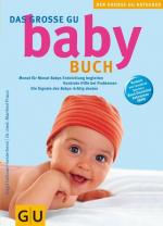 Babybuch, Das große GU: Monat für Monat Babys Entwicklung begleiten. (GU Große Ratgeber Kinder)