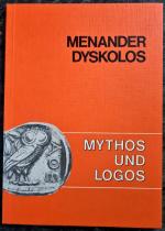 Mythos und Logos. Lernzielorientierte griechische Texte / Menander, Dyskolos