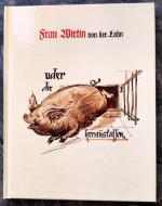 Frau Wirtin von der Lahn. oder die Sau h
