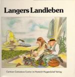 Heinz Langer: Langers Landleben