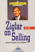 Zig Ziglar: Ziglar on Selling