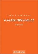 Tino Eisbrenner: Vagabundenherz. Gedicht