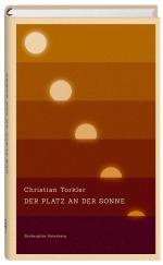 Christian Torkler: Der Platz an der Sonn