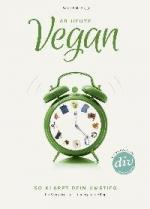 Bolk, Patrick (Hg.): Ab heute vegan. So 