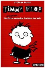 Stephan Pastis: Timmy Flop. Der allerbes