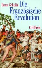 Ernst Schulin: Die Französische Revoluti