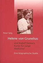 Peter Selg: Helene von Grunelius und Rud Peter Selg: Helene von Grunelius und Rud