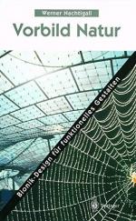 Werner Nachtigall: Vorbild Natur. Bionik Werner Nachtigall: Vorbild Natur. Bionik