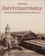 Ulrich Krings: Bahnhofsarchitektur. Deut