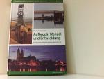 Aufbruch, Wandel und Entwicklung: Städte und Gemeinden in Sachsen-Anhalt seit 1990 (Schriftenreihe des Städte- und Gemeindebundes Sachsen-Anhalt) Städte und Gemeinden in Sachsen-Anhalt seit 1990