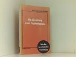 Die Einstellung in der Psychotherapie Theoretische Grundlegung und empirische Befunde am Beispiel der Gesprächspsychotherapie