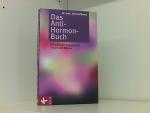 Das Anti-Hormon-Buch