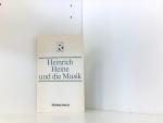 Heinrich Heine und die Musik. Publizistische Arbeiten und poetische Reflexionen