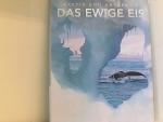 Das ewige Eis