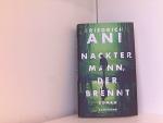 Nackter Mann, der brennt: Roman