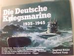 Die deutsche Kriegsmarine 1935-1945, Band 3: Die U-Boot-Waffe / Kleinkampfmittel / Marine-Infanterie-Divisionen / Seeflieger / Häfen und Stützpunkte / Kriegsschiffbauwerften / Die Träger der höchsten Tapferkeitsauszeichnungen / Uniformen / Dienstgrad-abze