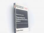 Theoretische Volkswirtschaftslehre 1: Einführung und Theorie des Volkseinkommens.