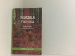 Cornelia Oehlert: Wurzeln für Lisa: Brie