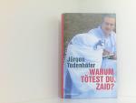 Jürgen Todenhöfer: Warum tötest du, Zaid