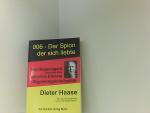 006 - Der Spion, der sich liebte: Ein Doppelagent berichtet über geheime Dienste - Regierungskriminalität