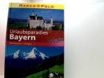 MARCO POLO Urlaubsparadies Bayern. Oberbayern / Allgäu