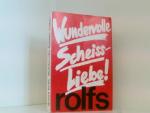 Wundervolle Scheiss-Liebe - 59 Stories