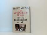 Das Medizinische Berlin um die Jahrhundertwende Fritz Munk. Hrsg. von Klaus Munk