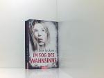 Im Sog des Wahnsinns.