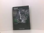 Peter Rieder: Vals - enges Tal, weite We