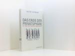 Peter Schaar: Das Ende der Privatsphäre: