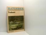 Gerhard Klausing: Ratgeber Trabant.