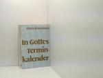 Elisabeth Dreisbach: In Gottes Terminkal Elisabeth Dreisbach: In Gottes Terminkal