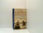 Libellenschwestern: Roman - Der New-York-Times-Bestseller