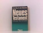 Das Buch der Bücher. Neues Testament. Einführungen, Texte, Kommentare Neues Testament : Einf., Texte, Kommentare