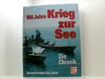 100 Jahre Krieg zur See: Die Chronik die Chronik