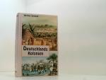 Deutschlands Kolonien. ihre Gestaltung, 