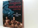 Handbuch der Wehrmacht 1939-1945 1939 - 