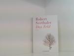 Robert Seethaler: Das Feld: Roman Roman