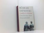 Rüdiger Safranski: Goethe und Schiller. Rüdiger Safranski: Goethe und Schiller.