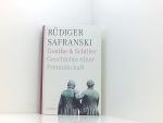 Rüdiger Safranski: Goethe und Schiller. Rüdiger Safranski: Goethe und Schiller.