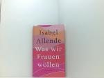 Allende, Isabel und Svenja Becker: Was w Allende, Isabel und Svenja Becker: Was w