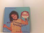 Martha Steinmeyer: Kinderleichte Spaßfig