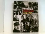 Josef H. Darchinger. Die Bonner Republik