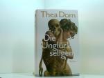 Thea Dorn: Die Unglückseligen: Roman Rom
